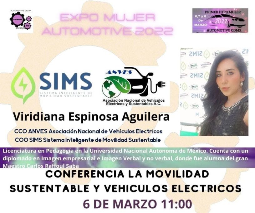 Viridiana Espinosa Aguilera | Movilidad eléctrica Viridiana Espinosa Aguilera, conferencista de Expo Mujer Automotive 2022 sobre movilidad sustentable y vehículos eléctricos.